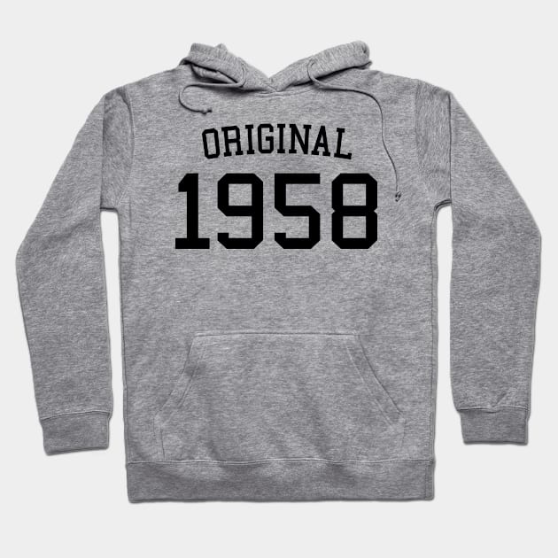 Original 1958 - Cool 64 Years Old, 64th Birthday Gift For Men & Women Hoodie by Art Like Wow Designs